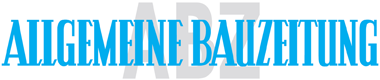 ABZ - ALLGEMEINE BAUZEITUNG